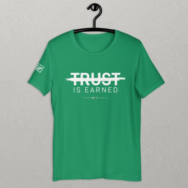 Trust is Earned - Unisex t-shirt