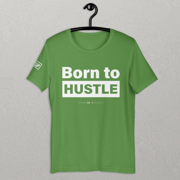 Born To Hustle - Unisex t-shirt - Image 2